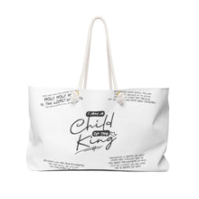 Load image into Gallery viewer, Child of the King Weekender Bag