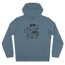 Load image into Gallery viewer, (ALL SIZES) Child of the King Hooded Sweatshirt