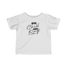 Load image into Gallery viewer, Child of the King Infant Fine Jersey Tee (Black Letters)