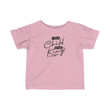 Load image into Gallery viewer, Child of the King Infant Fine Jersey Tee (Black Letters)