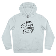 Load image into Gallery viewer, (ALL SIZES) Child of the King Hooded Sweatshirt