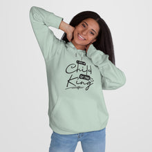Load image into Gallery viewer, (ALL SIZES) Child of the King Hooded Sweatshirt