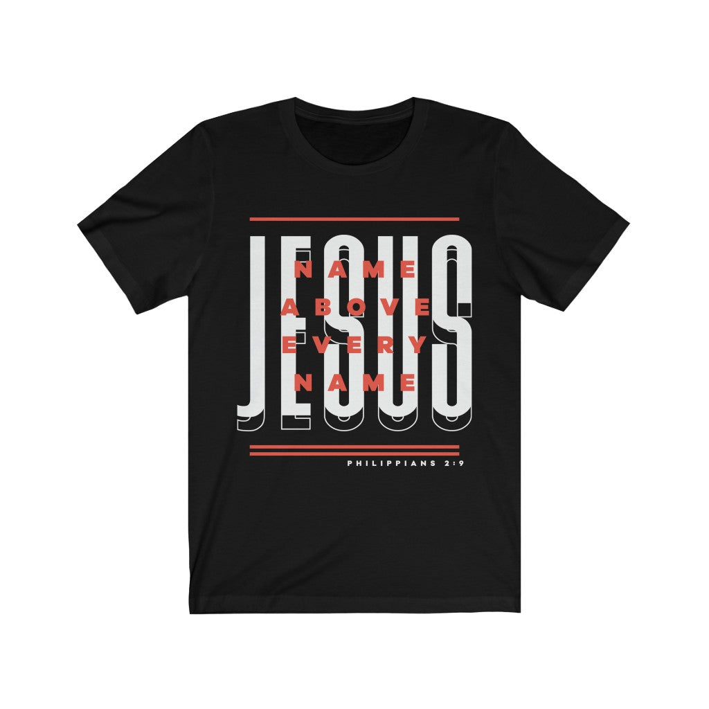**NEW** JESUS Name Above Every Name Stylish T Shirt
